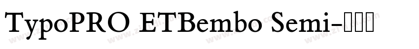 TypoPRO ETBembo Semi字体转换